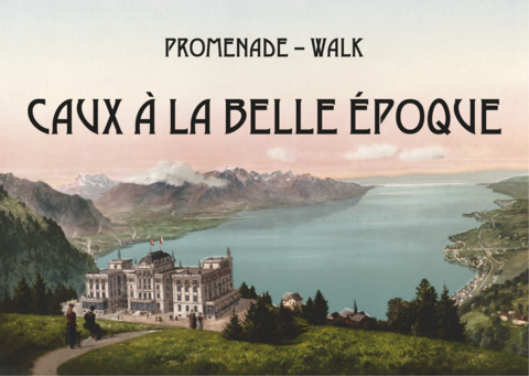 Walk "Caux in the Belle Époque"