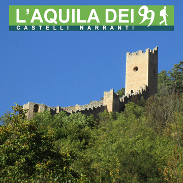 L'AQUILA DEI 99 - CASTELLI NARRANTI
